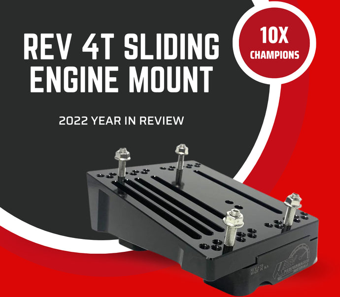 REV 4T Engine Mount Year In Review